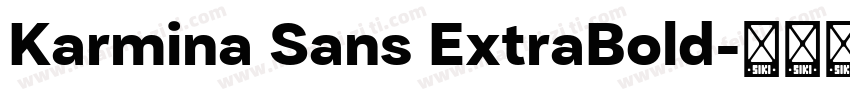 Karmina Sans ExtraBold字体转换